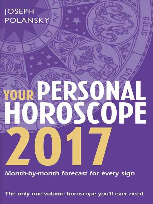 Title details for Your Personal Horoscope 2017 by Joseph Polansky - Available
